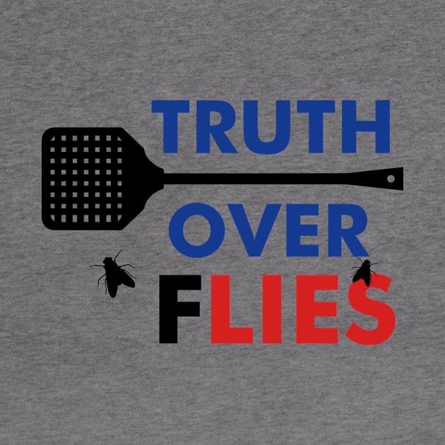 Truth Over Flies Shirt Mike Pence Fly by Lones Eiless